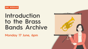 A drawing of a woman in front of a projector, upon which is a brass instrument. On the left side is written Introduction to the Brass Bands Archive, Monday 17 June